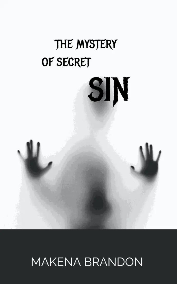 THE MYSTREY OF SECRET SINS MAKENA BRANDON