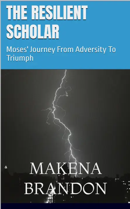 THE RESILIENT SCHOLAR MAKENA BRANDON